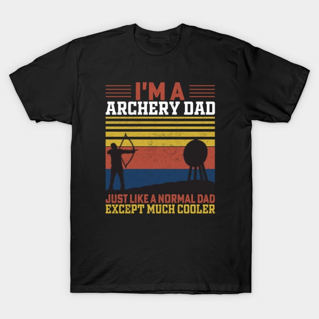 I'm A Archery Dad T-Shirt by busines_night